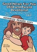 Good News for You Child and Parent Devotional A.R.C