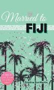 Married to Fiji