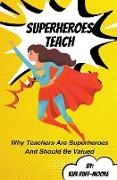 Superheroes Teach