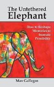 The Untethered Elephant