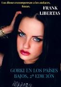 Gorki en los Países Bajos, 2ª edición