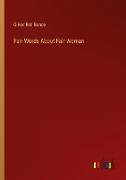 Fair Words About Fair Woman