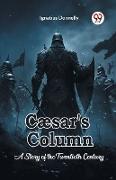 Caesar's Column A Story of the Twentieth Century