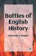 BATTLES OF ENGLISH HISTORY