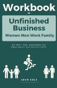 Workbook For Unfinished Business