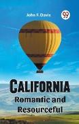 California Romantic and Resourceful