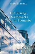 The Rising E Commerce Present Scenario