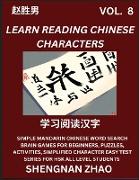 Learn Reading Chinese Characters (Part 8) - Easy Mandarin Chinese Word Search Brain Games for Beginners, Puzzles, Activities, Simplified Character Easy Test Series for HSK All Level Students