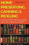 Home Preserving, Canning, and Pickling