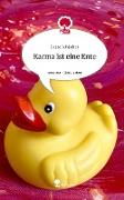 Karma ist eine Ente. Life is a Story - story.one