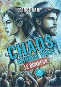 Chaos express vers le bonheur