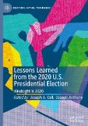 Lessons Learned from the 2020 U.S. Presidential Election