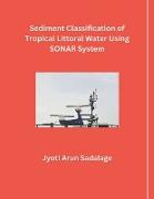 Sediment Classification of Tropical Littoral Water Using SONAR System