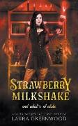 Strawberry Milkshake And What's At Stake