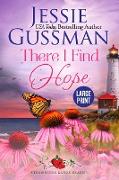 There I Find Hope (Strawberry Sands Beach Romance Book 6) (Strawberry Sands Beach Sweet Romance) Large Print Edition