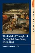 The Political Thought of the English Free State, 1649–1653