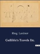Gullible's Travels Etc