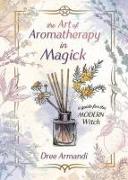 The Art of Aromatherapy in Magick