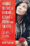 Iranian Culture in Bahram Beyzaie’s Cinema and Theatre