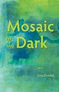 Mosaic of the Dark