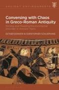 Conversing with Chaos in Greco-Roman Antiquity