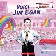 Biographie En Images: Voici Jim Egan