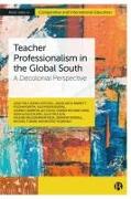 Teacher Professionalism in the Global South