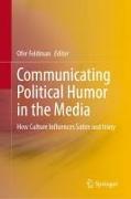 Communicating Political Humor in the Media