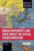 Urban Movements and Their Impact on Spatial Transformation