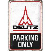Blechschild / Deutz - Parking Only