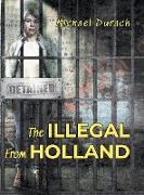 The Illegal From Holland