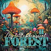 My little whimsical Forest Coloring Book for Adults 2