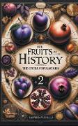 The Fruits of History Volume 2
