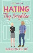 Hating Thy Neighbor