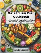 Metabolism Diet Cookbook