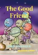 The Good Friend (Illustrated)