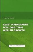 Asset Management for Long-Term Wealth Growth