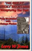 The Great Smoky Mountains - Recapturing the Past