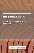 The Ethics of AI - Balancing Technology and Humanity