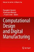 Computational Design and Digital Manufacturing