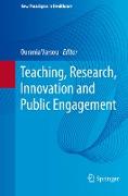 Teaching, Research, Innovation and Public Engagement