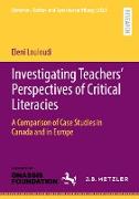 Investigating Teachers¿ Perspectives of Critical Literacies