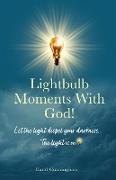 Lightbulb Moments With God!