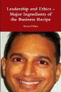 Leadership and Ethics - Major Ingredients of the Business Recipe