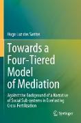 Towards a Four-Tiered Model of Mediation