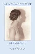 WOMAN AT THE CUSP OF TWILIGHT