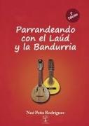 Parrandeando con el laud y la bandurria