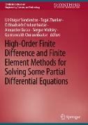 High-Order Finite Difference and Finite Element Methods for Solving Some Partial Differential Equations
