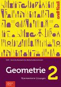 Geometrie 2 – Kommentierte Lösungen (Print inkl. E-Book Edubase, Neuauflage 2024)
