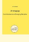 Andragogy: Contributions to an Emerging Discipline
